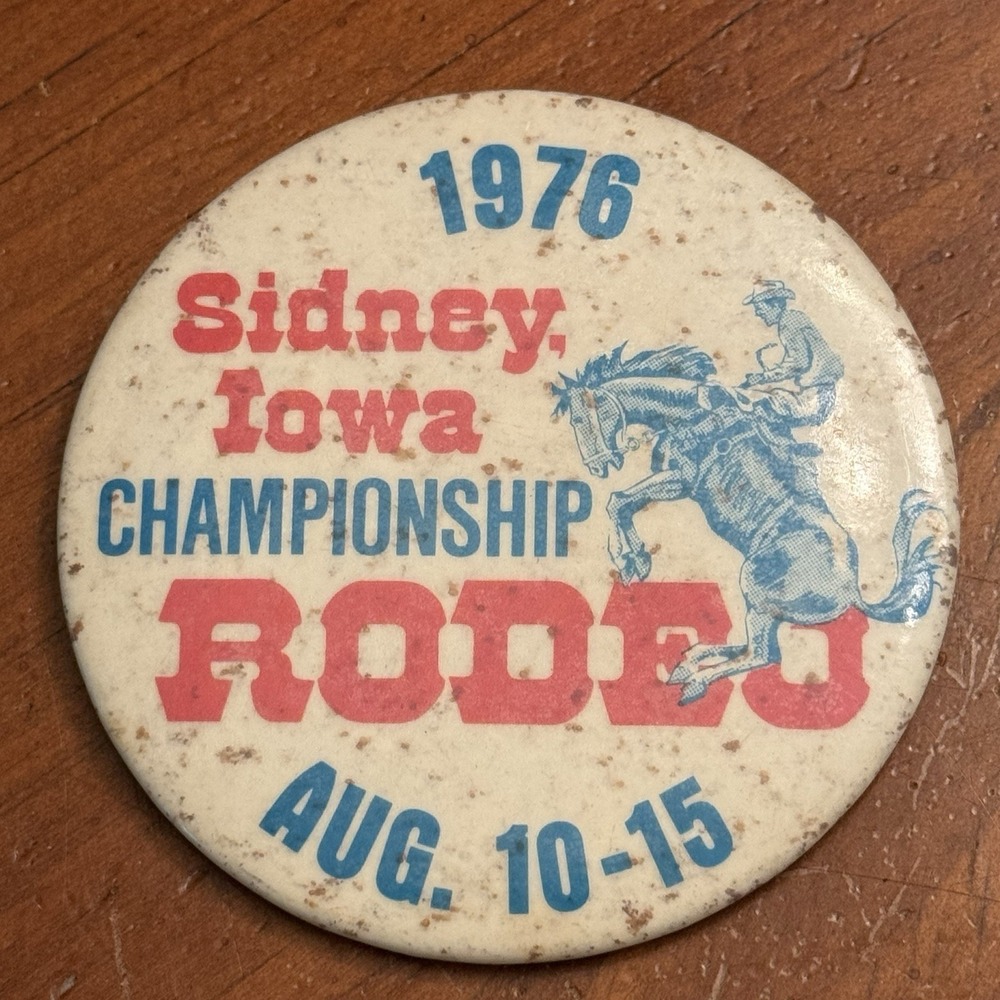 Sidney Iowa‎ Rodeo Championship 1976 VTG Pinback Button Pin Round Circle Cowboy